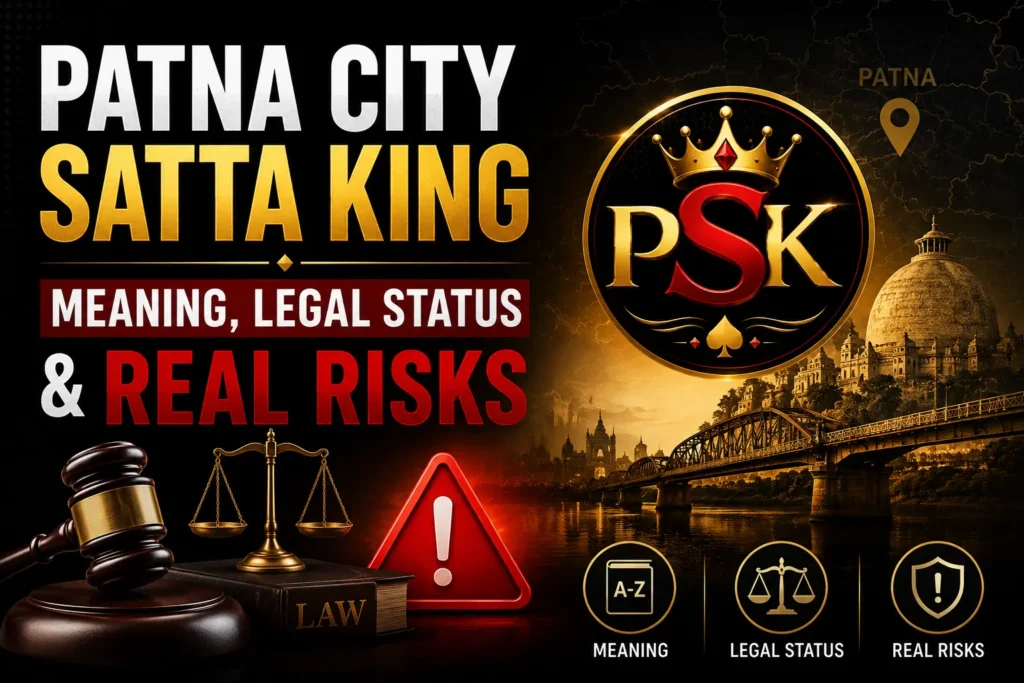 Patna city satta king risks and law